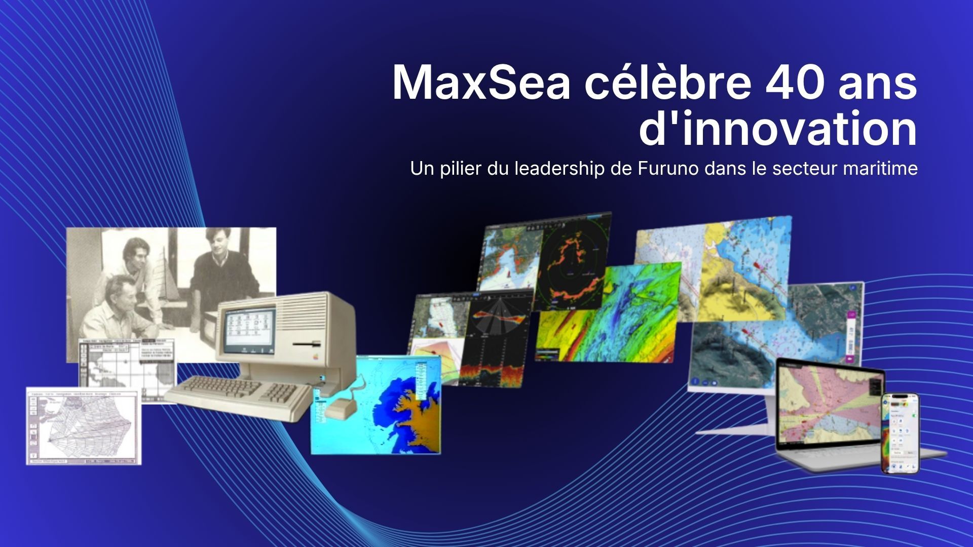MaxSea célèbre 40 ans d'innovation : Une pierre angulaire du leadership maritime de Furuno