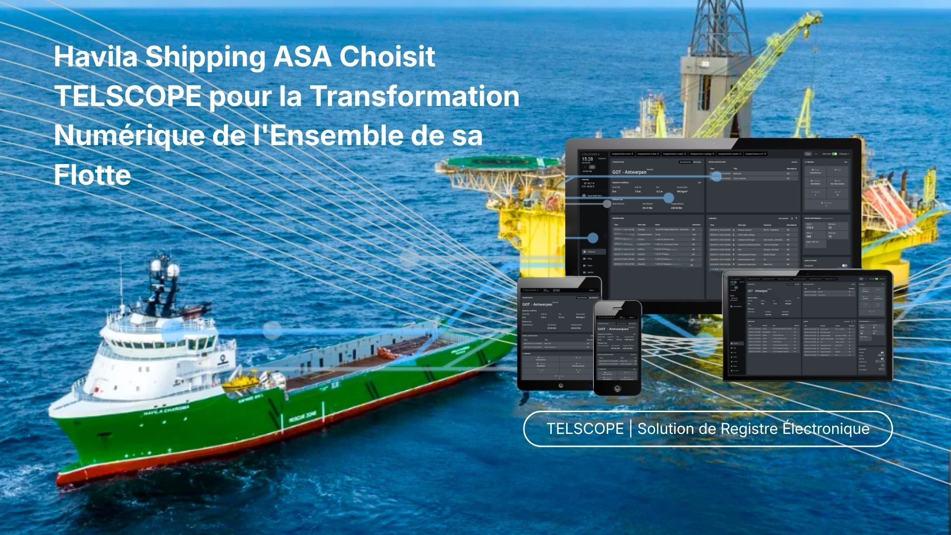 Havila Shipping ASA choisit TELSCOPE pour la transformation numérique de l'ensemble de la flotte